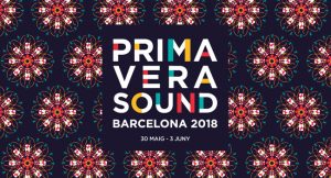 Primavera Sound Barcelona 2018